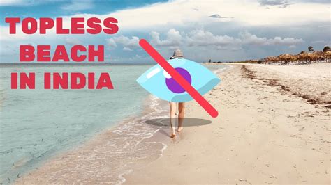 indian naked beach|Top 7 Nude Beaches in India You Need To Visit